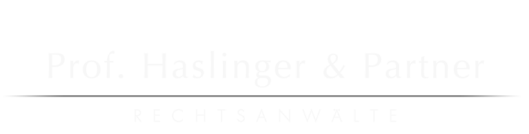 Persönliche Betreuung in allen Rechtsgebieten Prof. Haslinger & Partner